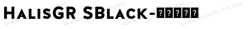 HalisGR SBlack字体转换